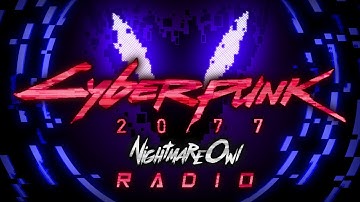 Cyberpunk 2077 Radio 24/7 by NightmareOwl (Cyberpunk/Midtempo/Dark Clubbing/Techno)
