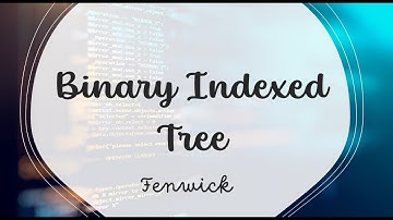 Binary Indexed Tree | Fenwick Tree