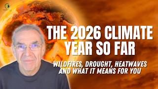 The 2026 Climate Year So Far.. And What It Means For You