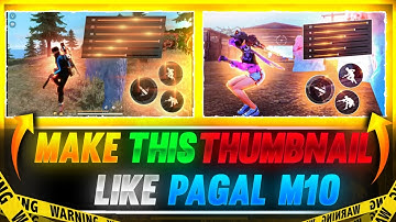 How to make thumbnail like @PAGAL M10 😱 II How to make gaming thumbnail on Android 🔥 ll #viral #how