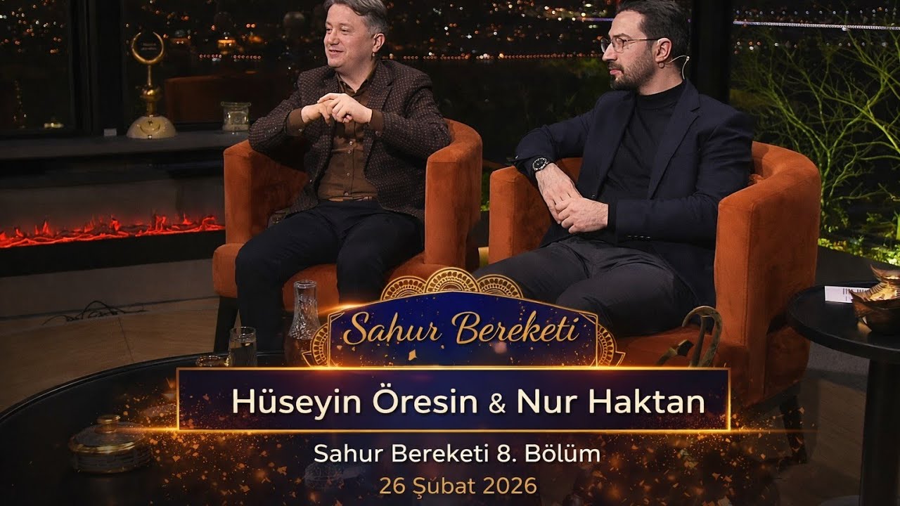 Sahur Bereketi 8. Bölüm | Hüseyin Öresin & Nur Haktan (26 Şubat 2026)
