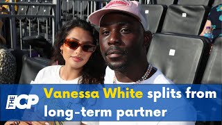 Vanessa White splits from long-term partner