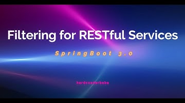 SpringBoot 3.O - Implementing Dynamic Filtering for RESTful Services