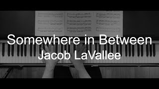 Jacob LaVallee - Somewhere In Between (Piano cover)