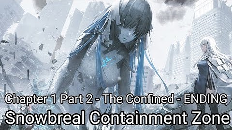 Snowbreak Containment Zone [CBT] - Main Story Gameplay Chapter 1 Part 1 Prologue - The Descent