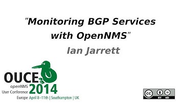 OUCE 2014 - Monitoring BGP Services with OpenNMS