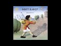 SOFT EJECT - Wanderer 2019 remastered edition [full album HQ]