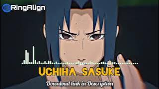 Uchiha Sasuke Ringtone | Anime Ringtone | Naruto Ringtone • Latest Ringtone