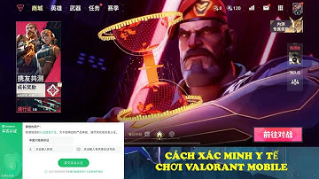 CÁCH XÁC MINH Y TẾ ĐỂ CHƠI VALORANT MOBILE