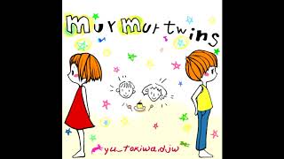 Video thumbnail of "yu_tokiwa.djw.OSTER_project 「murmur twins from O to W」"