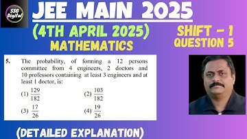 JEE-MAIN (4th April 2025) SHIFT-2 ( Ques. 5) Mathematics All 25 Questions with Detailed Explanation