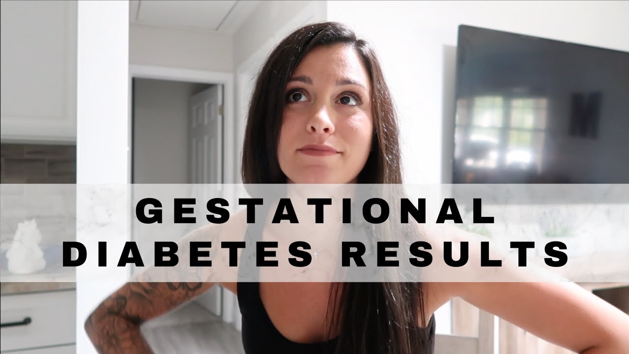Gestational Diabetes Results Failing the 1 Hour And Taking the 3 Hour