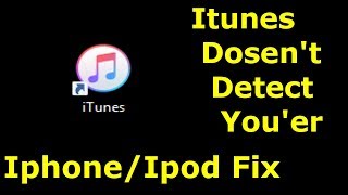 itunes doesn't detect your iphone/ipod on Windows 10 Fix