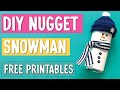 DIY Nugget Snowman | FREE PRINTABLES ☃︎