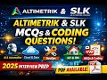 Altimetrik & SLK MCQs + Coding Interview Questions 💻📊 | Campus Drive Questions 📈🚀