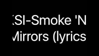 KSI-Smoke 'N' Mirrors (lyrics)