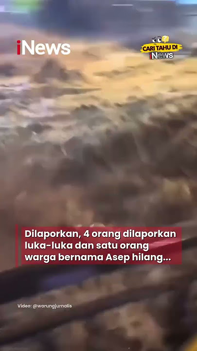 Banjir Bandang dan Longsor Terjang Kawasan Puncak Bogor