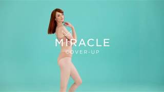 Start Everday with a Miracle Cover-up