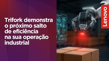 Inspeção de qualidade com IA: o futuro da indústria chegou com Lenovo, NVIDIA e Trifork