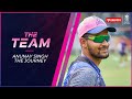 Anunay Singh&#39;s Journey Into The Rajasthan Royals Team | Dream Big with Dream 11 | Rajasthan Royals