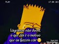 Melhor Vídeo Sad para Status| Bart Simpson 2020