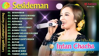 INTAN CHACHA - SESIDEMAN - RONDO BANYUWANGI | KOMPILASI VIDEO LANGGAM CAMPURSARI GAYENG TERBARU 2024