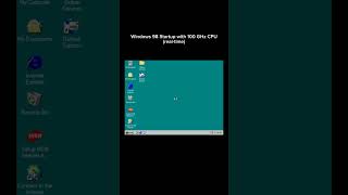 Windows 98 Startup With 100 Ghz Cpu Real-Time
