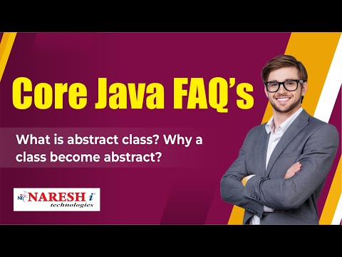 What is abstract class? Why a class become abstract? | Core Java FAQs Videos  | Naresh IT