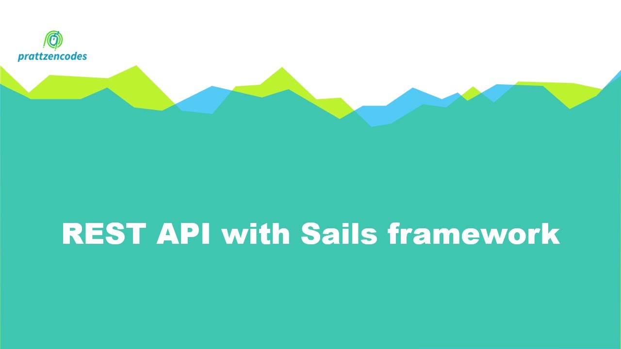 Sails Framework Overview: Blueprint API - YouTube