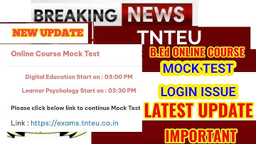 TNTEU B.Ed ONLINE COURSE MOCK TEST: LOGIN ISSUE