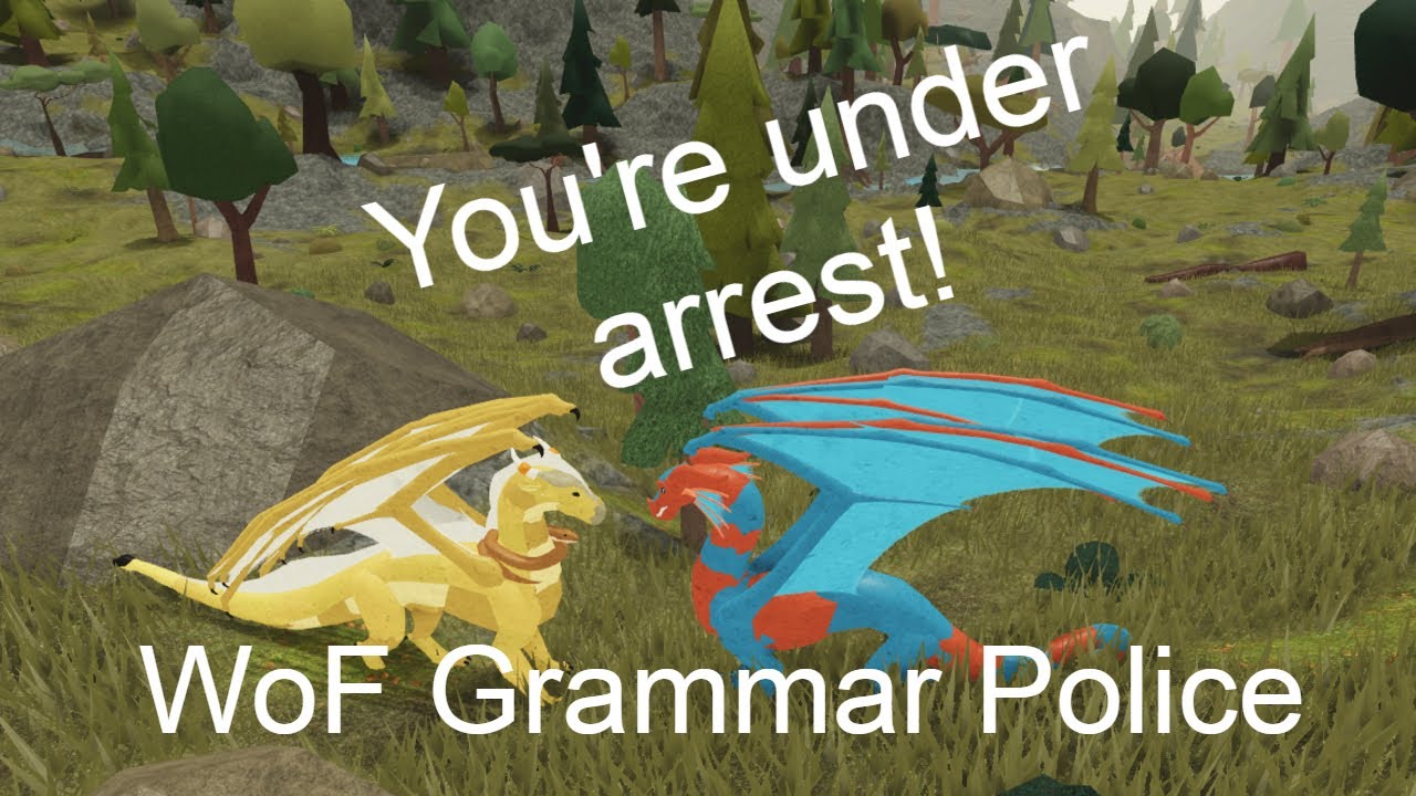Grammar Police Roblox Wings Of Fire Youtube - grammar police roblox