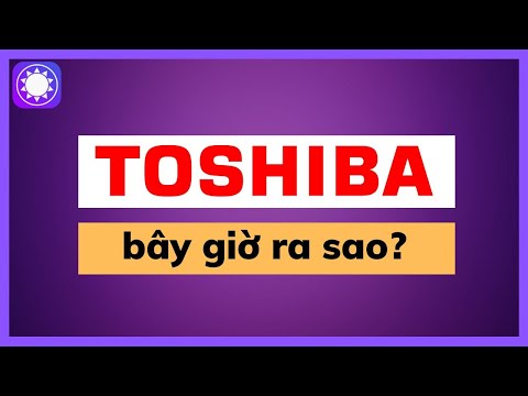 Video: Toshiba có sản xuất tại Nhật Bản không?