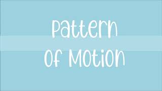 Patterns of Motion