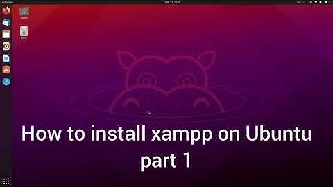 How to install Xampp on Ubuntu part-1
