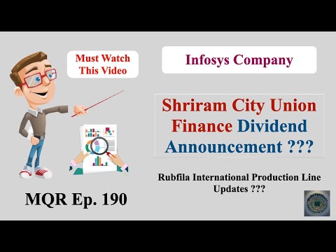 Shriram City Union Finance Dividend|Infosys Share Price Gain|Rubfila International Production Line