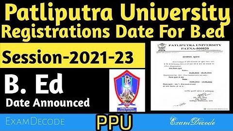 Patliputra University B.ed Part-1 Registration Start |Session -2021-23| Fee कितना लगेगा| Last Date