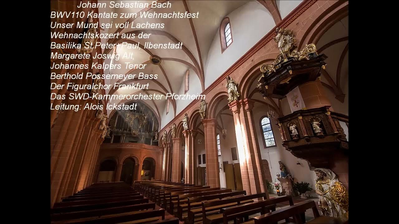 Bach Kantate BWV110 Unser Mund sei voll Lachens, Alois Ickstadt live