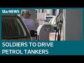 Soldiers to drive petrol tankers as ministers seek to resolve UK's fuel crisis | ITV News