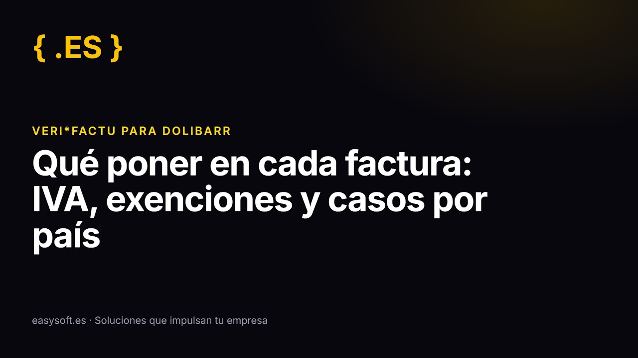 6 - IVA, exenciones y clientes extranjeros | VeriFactu