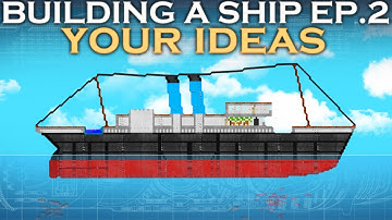 Building Your Ideas! | Building A Ship EP.2 | Floating Sandbox