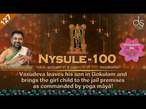 Ep 127 Śrīman Nārāyaṇīyam | Nārāyaṇa Bhaṭṭatiri | Dashakam 39 Shloka 1 - 3 | Eng | Dushyanth Sridhar