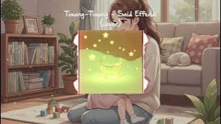 Download lagu Timang Timang - Said Effendi ( LoFi cover version) | nadalofia