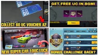🔴OMG Free 60 UC Voucher Back In Bgmi //10 UC Luck Dodge Super Car // Bgmi Free Uc // Bonus Challenge