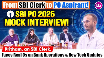 SBI PO 2025 Mock Interview: Bank Operations & New Tech Qs | From SBI Clerk to PO Aspirant! 🤯