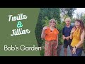 Twilla and jillian 19  bobs garden