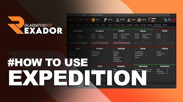 REXADOR GLADIATUS BOT [2020] – HOW TO USE EXPEDITION FEATURE