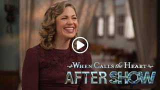 When Calls the Heart Season 13 After Show Episode 6 | Exclusive On-Location Cast and Crew Interviews