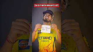 CSK vs GT Match Highlights & BTS #ipl #highlights #msdhoni #cskvsgt #shubmangill