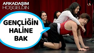 Gençliğin Haline Bak | Arkadaşım Hoşgeldin