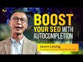Boost Your SEO with Autocompletion | AW Asia 2023